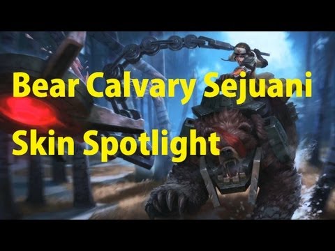 Skin Spotlight - Bear Calvary Sejuani ( On LIVE server )