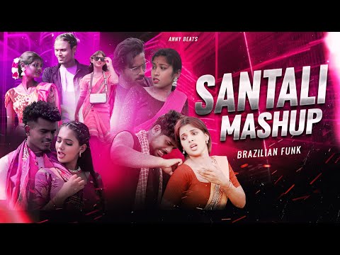SANTALI MASHUP 2026 VOL.1 🔥| BRAZILIAN FUNK REMIX | PROD BY ANNY BEATS
