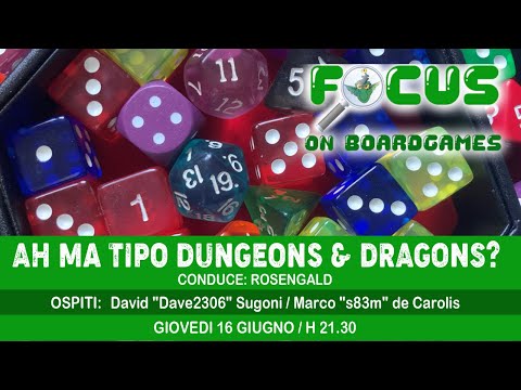 Focus on boardgames: Ah ma tipo Dungeons & Dragons?