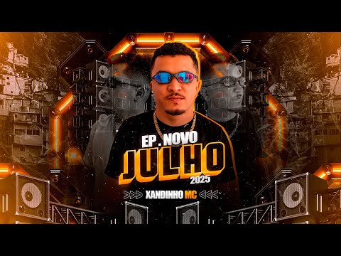 XANDINHO MC EP NOVO (JULHO 2025)