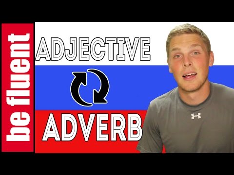 Convert Adjectives to Adverbs | Russian Language