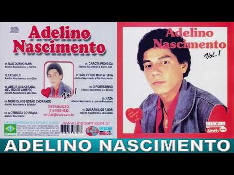 Adelino Nascimento Vol 1 (Cd Completo) Nostálgia Do Passado