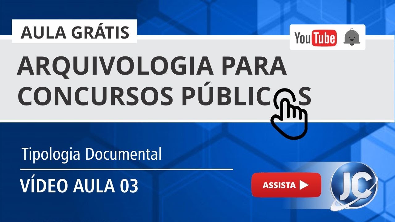 Aula Grátis Arquivologia - Tipologia Documental - Bloco 03 - (videoaula 03)