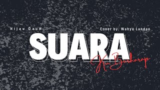 Download lagu Hijau Daun - Suara [Ku Berharap] (Cover by. Wahyu Landax) mp3