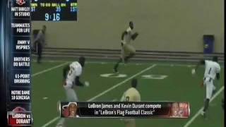 December 01, 2011 - ESPN - Lebron James Vs. Kevin Durant Flag Football