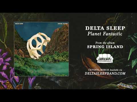 Delta Sleep - Planet Fantastic (Official audio)