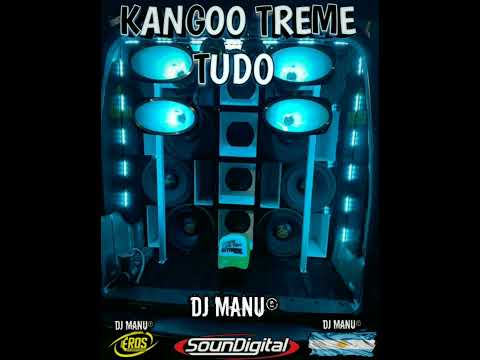 SUENA KANGOO TREME TUDO - Dj Manu Roldán