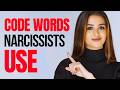 5 Code Words Narcissists Use: What They Really Mean