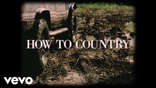 Dylan Schneider How To Country