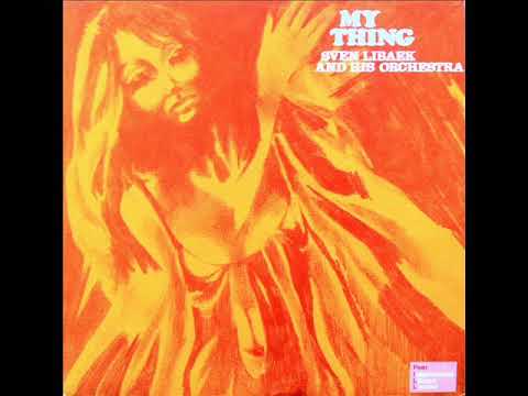 Sven Libaek - My Thing