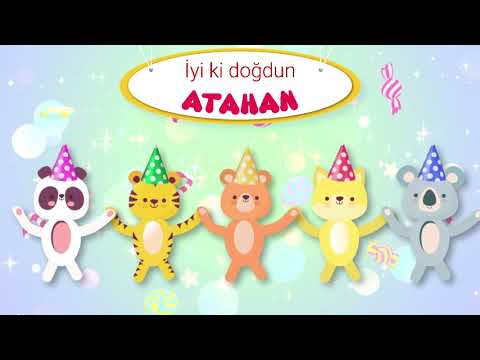 İyi ki doğdun ATAHAN - İsme Özel Doğum Günü Şarkısı (FULL VERSİYON) (REKLAMSIZ)