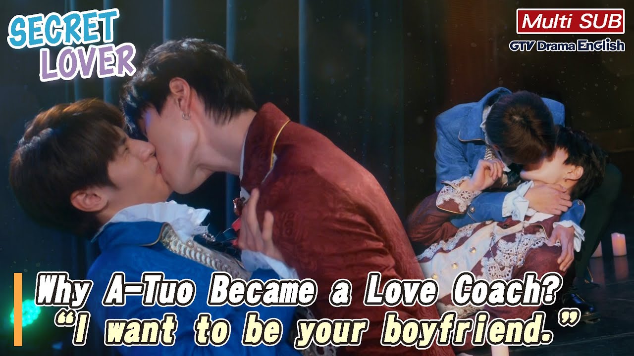 Why A-Tuo Became a Love Coach? To Confess: “I want to be your boyfriend.”【MULTI SUB】｜Secret Love