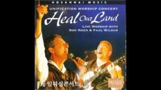 Heal Our Land - Don Moen and Paul Wilbur