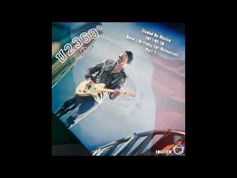 U̲2 - IEM Band Rehersals Mexico 2011/05/10