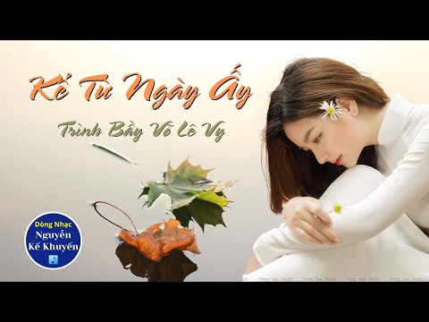 Kể từ ngày ấy - Võ Lê Vy