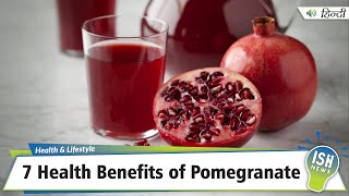7 Health Benefits of Pomegranate