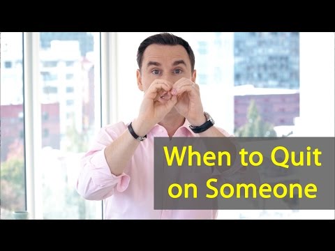 When to Quit on Someone (or Leave a Bad Relationship!)