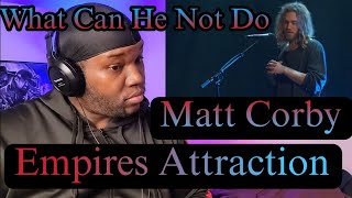 Matt Corby | Empries Attraction | Live At The Forum Theatre | Reaction