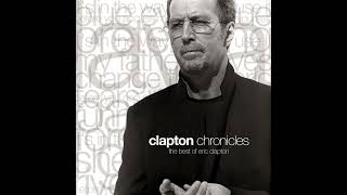 Eric Clapton - It&#39;s in the Way That You Use It (2023 Remaster) (&quot;The Color of Money&quot; OST) 432 Hz