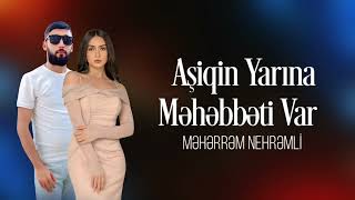 Meherrem Nehrəmli aşiqin yarına məhəbbəti var Video cover Elvir Hüseynov