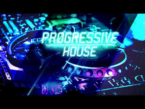 Progressive House 124 BPM | DJ K15