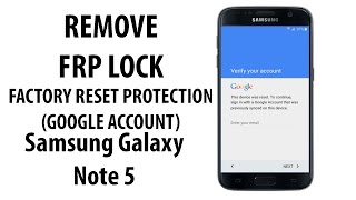 Bypass FRP Google Account Samsung Galaxy Note 5 [Updated]