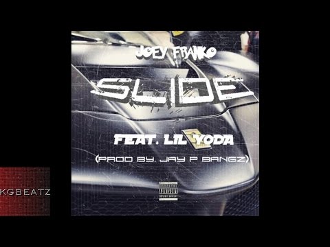 Joey Franko ft. Lil Yoda - Slide [Prod. By JayGP Bangz] [New 2016]