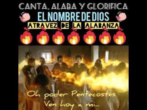 Oh poder Pentecostés ven hoy a mi
