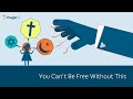 You Can T Be Free Without This 5 Minute Video