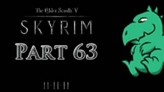 Let's Play The Elder Scrolls V: Skyrim - Part 63