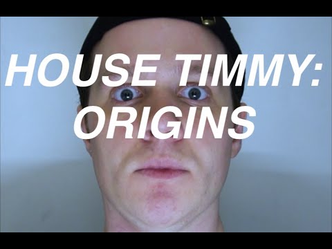 House Timmy: ORIGINS