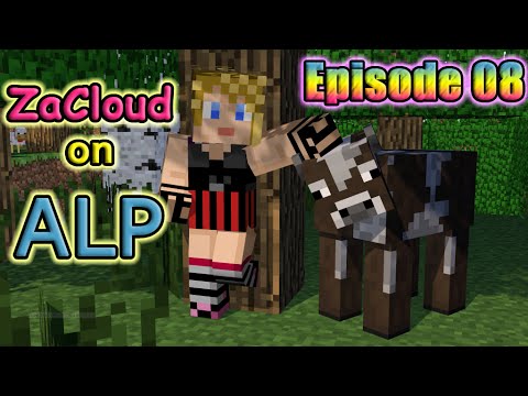 ZaCloud on ALP - 08 - I'll Fix It Later