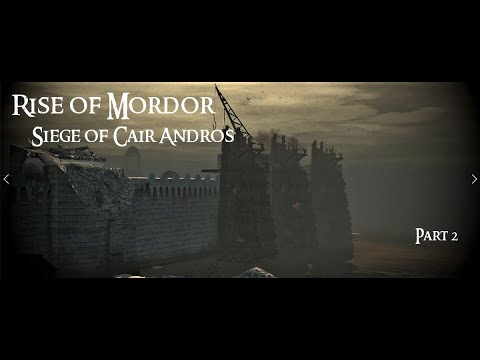 Rise of Mordor | Attila Total War | Siege of Cair Andros | Part 2 | Cinematic Battle