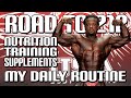 ROAD TO 212 | NUTRITION | TRAINING | SUPPLEMENTS | MY DAILY ROUTINE EP 01