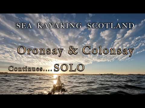 Sea Kayaking Scotland Oronsay & Colonsay      Continues... Solo