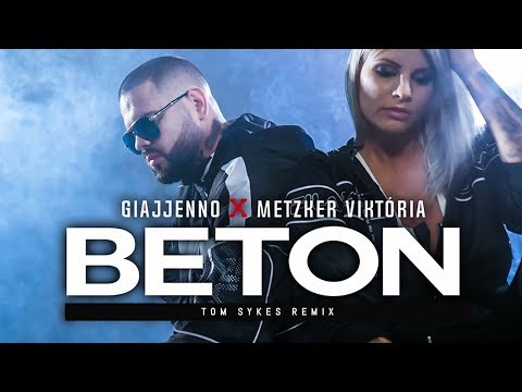 GIAJJENNO x METZKER VIKTÓRIA - BETON (Tom Sykes Remix 2019)