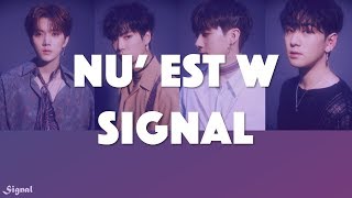 【認聲韓繁中字】NU’ EST W (뉴이스트 W)  －  Signal
