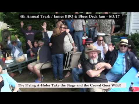 The Flying A-Holes - The Crowd Goes Wild - 4th Annual Trask / James BBQ & Blues Deck Jam