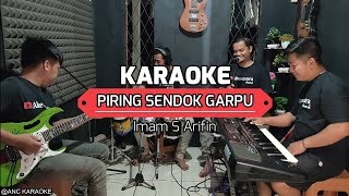 Download lagu PIRING SENDOK GARPU KARAOKE NADA COWOK Imam S Arifin mp3