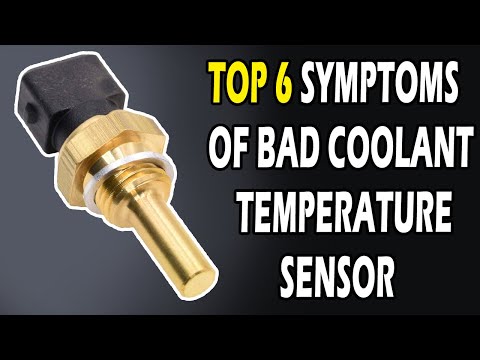 6 Signs of a Bad Coolant Temperature Sensor