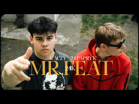 06. KACZY X 24PAPRYK - MR FEAT (official audio)