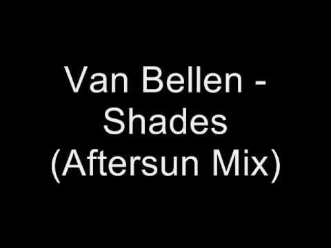 Van Bellen - Shades (Aftersun Mix)