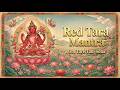 RED TARA MANTRA Om Tare Tam Soha Deep Emotional Healing Unconditional Love Frequency