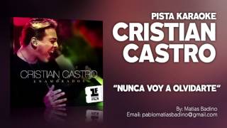 Cristian Castro - Nunca voy a olvidarte - PISTA KARAOKE