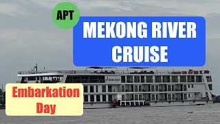 Mekong River Cruise - Embarkation Day and Koh Pen