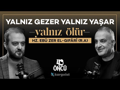 İslâm'ın Mesihi: Hz. Ebû Zer El-Gıfârî (R.A) | 40 Öncü | Bekir Develi-Muhammed Yazıcı #B37