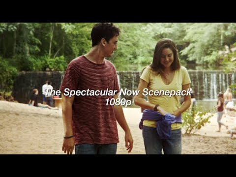 the spectacular now scenepack (1080)