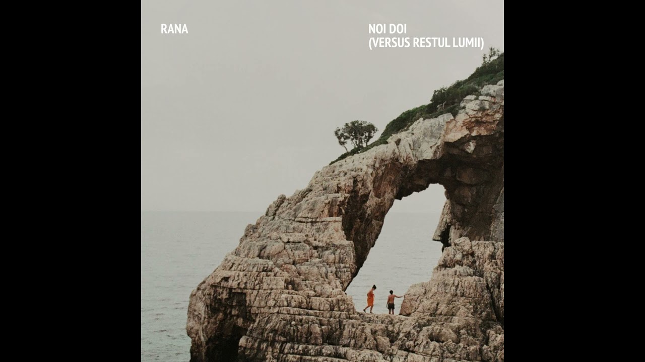 Rana - Noi doi (versus restul lumii) - full EP
