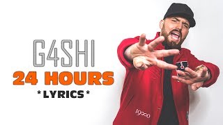 G4SHI - 24 Hours (Official Lyrics Video)