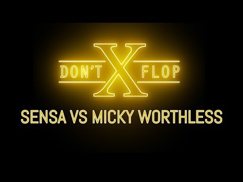 Sensa vs Micky Worthless